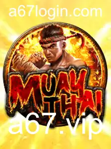 Descubra o Fascinante Mundo de MuayThai com a67.vip